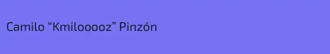 Camilo “Kmilooooz” Pinzón